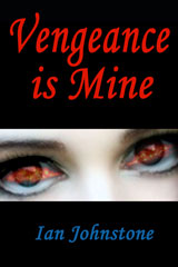 Vengeance is Mine by Ian Johnstone